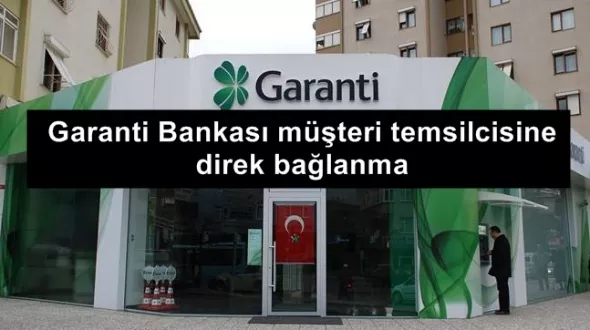 Garanti Bankası Müşteri Hizmetleri Direkt Bağlanma 2024